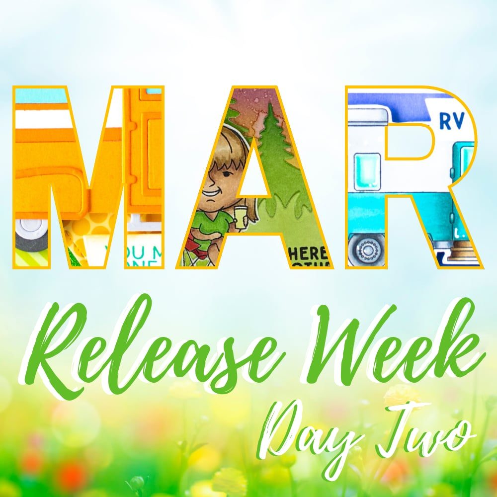 March Release Day 2 - Happy Campers