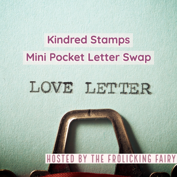 Kindred Stamps Mini Pocket Letter Swap - Love Letter
