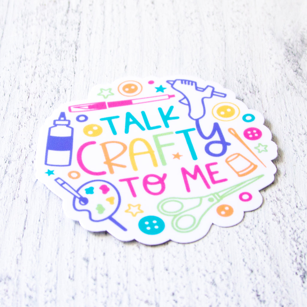 Talk Crafty to Me Decal