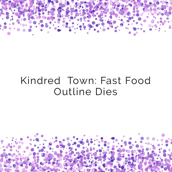 Kindred Town: Fast Food Dies